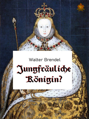 cover image of Jungfräuliche Königin?